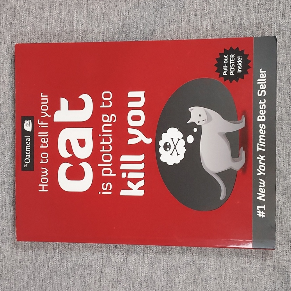 How to Tell if Your Cat is Plotting to Kill You by Matthew Inman 2012 Book